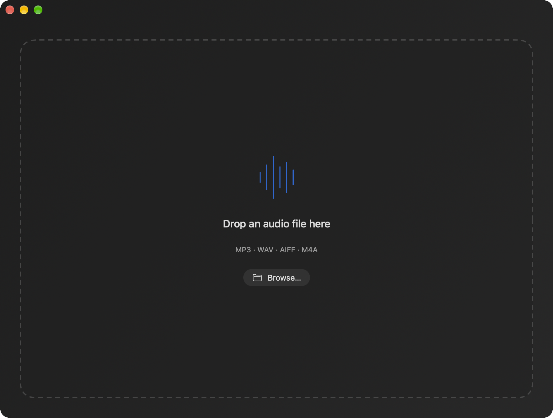 The empty window: a dashed drop zone saying Drop an audio file here, the formats MP3 · WAV · AIFF · M4A and a Browse… button